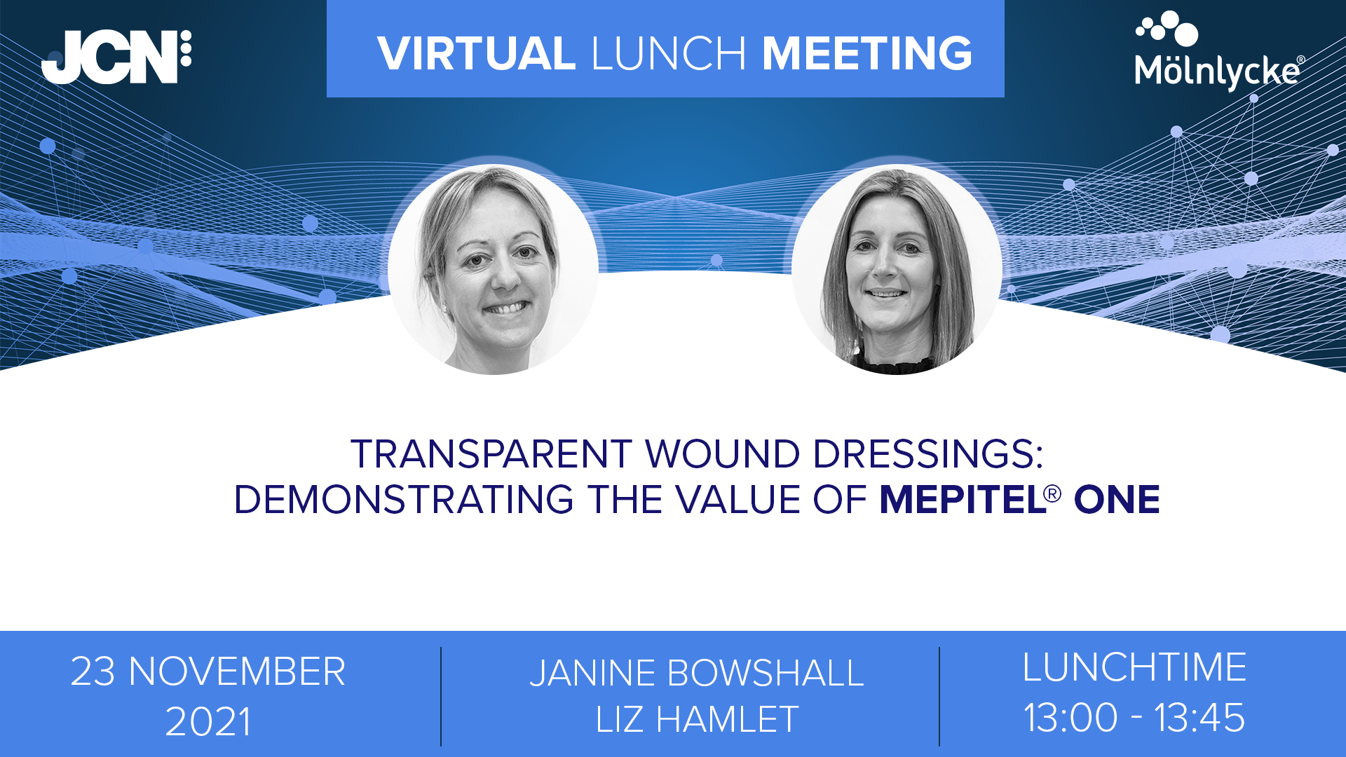 Virtual Lunch Meeting: Transparent wound dressings: Demonstrating the value of Mepitel® One