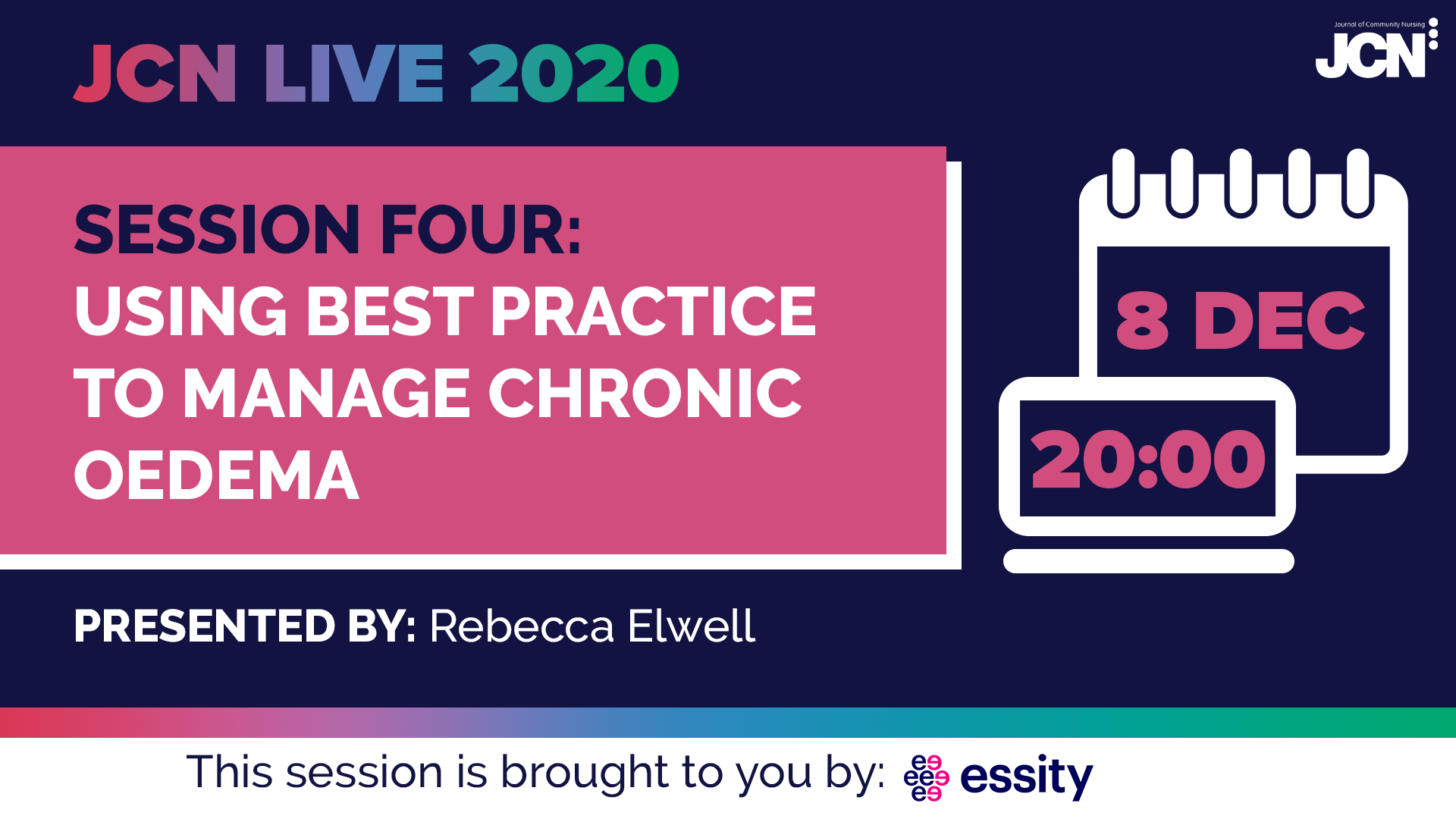 JCN Live 2020 - Using best practice to manage chronic oedema
