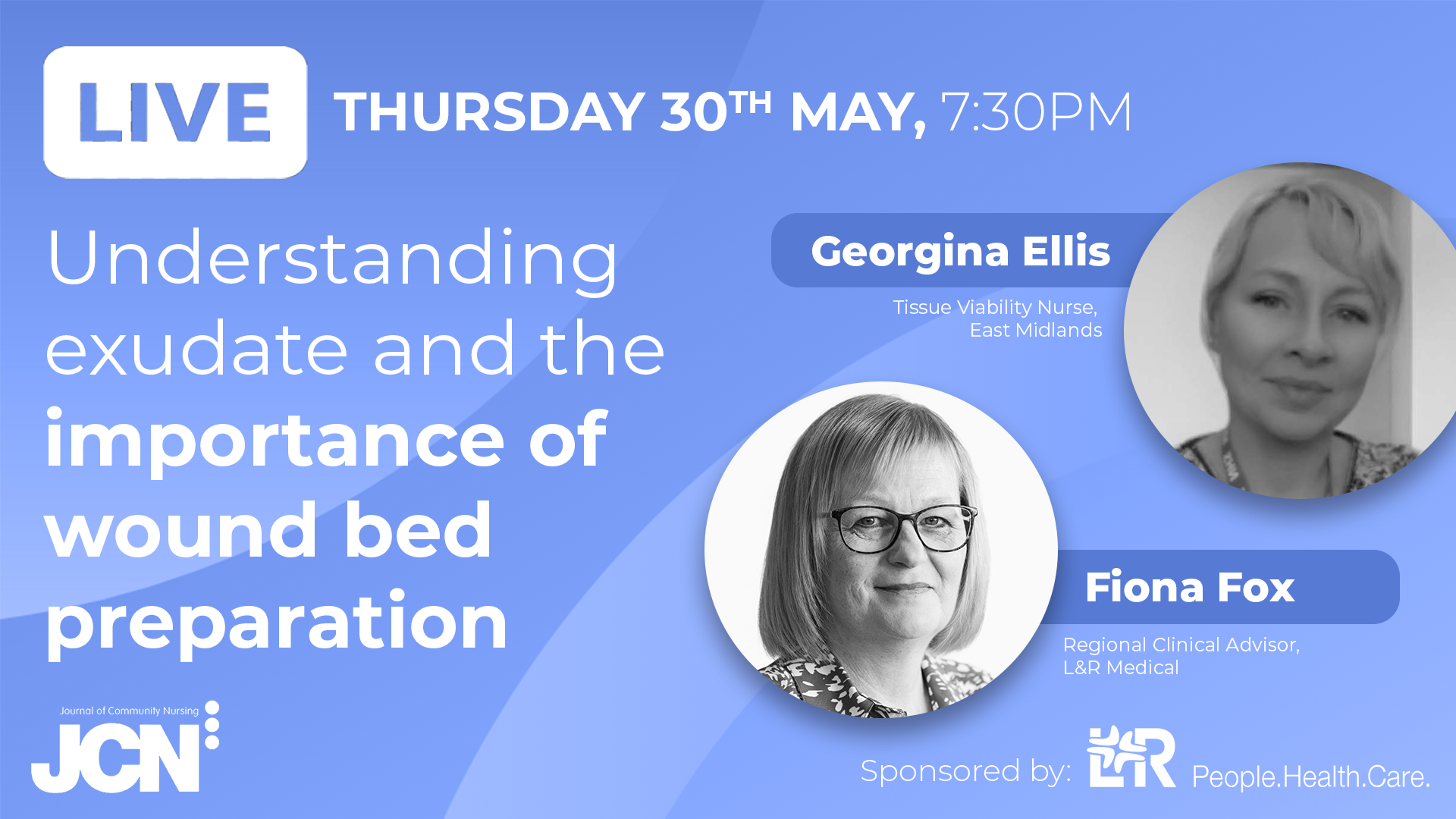 Facebook Live: Understanding exudate and the importance of wound bed preparation