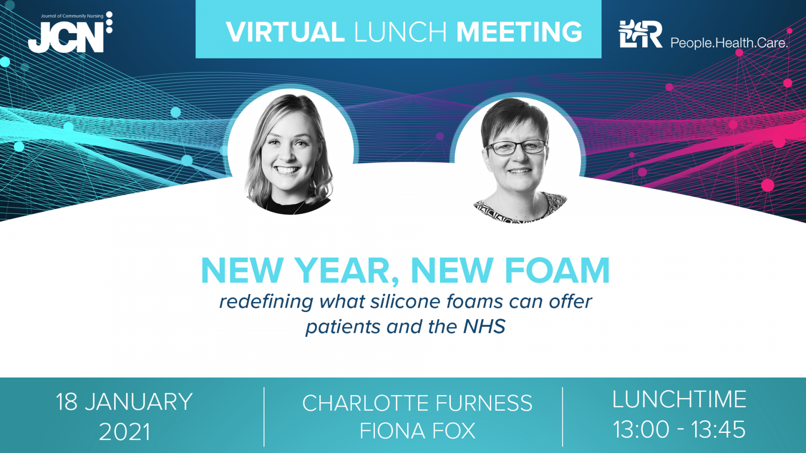 Virtual Lunch Meeting: New Year, New Foam - redefining what silicone foams can offer patients and the NHS - Slides